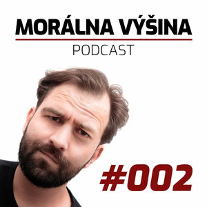 #002 – Moneyfest Morálnej výšiny