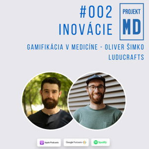 #002 Oliver Šimko - Gamifikácia v medicíne 