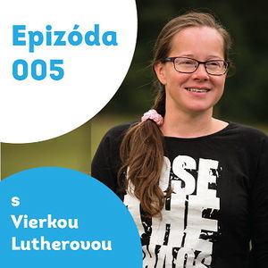 005 – Vierka Lutherová – detská psychologička