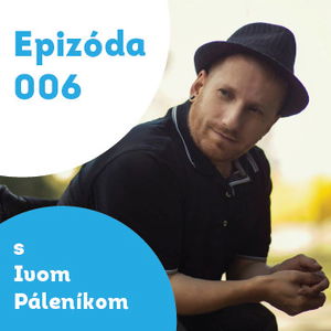 006 – Ivo Páleník