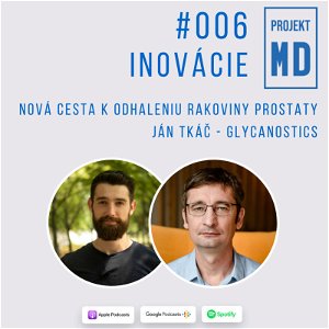 #006 Ján Tkáč - Nová cesta k odhaleniu rakoviny prostaty - Glycanostics