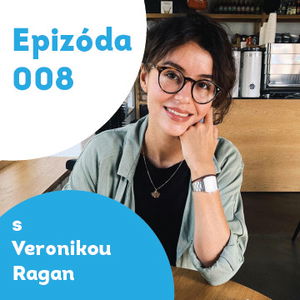 008 – Veronika Ragan – advokátka mentálneho zdravia