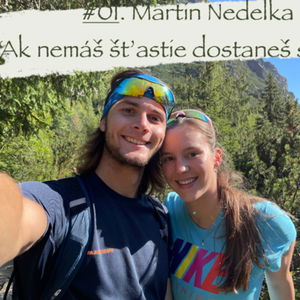 #01. Martin Nedelka - "Ak nemáš šťastie dostaneš sa o rok "