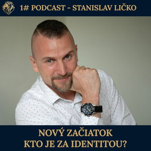 01# PODCAST: Nový začiatok - Kto je za identitou?