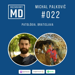 #022 Michal Palkovič - Patológia, Bratislava