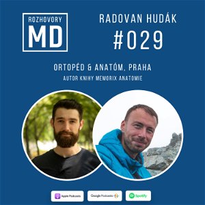 #029 Radovan Hudák - Ortopéd & Anatóm, Praha