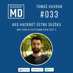 #033 Tomáš Havran - Ako hacknúť ústnu skúšku