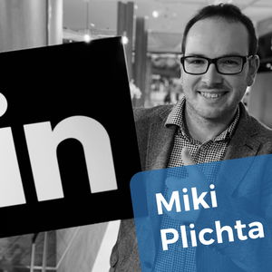 04 Miki Plichta - prečo riešiť LinkedIn v biznise, čo je inbound marketing a ako na storytelling?