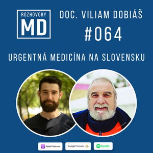 #064 doc. Viliam Dobiáš - Urgentná medicína na Slovensku