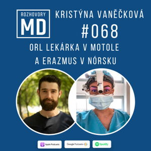 #068 Kristýna Vaněčková - ORL lekárka v Motole a Erazmus v Nórsku