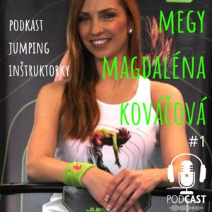 #1 Megy Magdaléna KOVÁČOVÁ