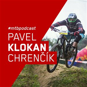 #1 Pavol "Klokan" Chrenčík - od MTB pioniera až po kopáča trailov