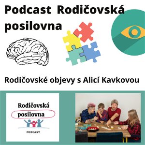 1 - Rodičovské objevy s Alicí Kavkovou a Ivanou Štefkovou - podcast Rodičovské posilovny