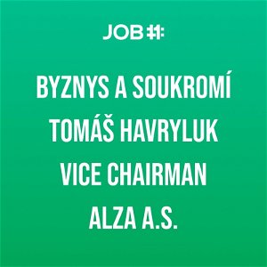 #10 Tomáš Havryluk - Vice Chairman - Alza a.s.