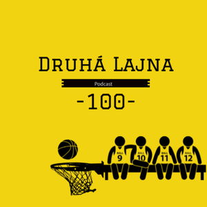 -100- Ako vznikla “Druhá Lajna” a čo bude ďalšou revolučnou vecou v NBA? 