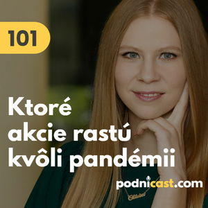 101. Olívia Lacenová (TopForex): Ktoré akcie rastú kvôli pandémii a ako bude vyzerať investičný rok 2021 #rozhovor