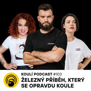 103: Železný příběh, který se opravdu koule