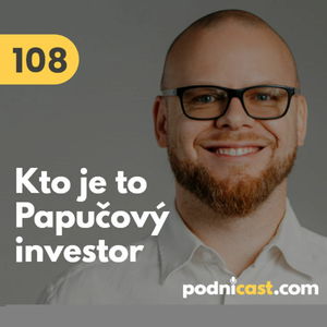 108. Norbert Nepela: Kto je to Papučový investor a ako sa naučiť investovať #rozhovor