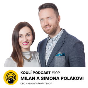 109: Milan a Simona Polákovi: Kabelka je levnější než psychiatr