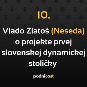 10:Vlado Zlatoš (Neseda) o projekte dynamickej stoličky