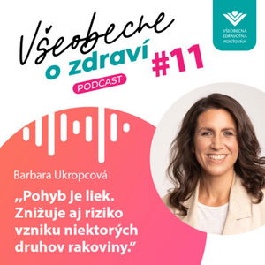 #11 Barbara Ukropcová: Pohyb je liek – znižuje aj riziko vzniku niektorých druhov rakoviny