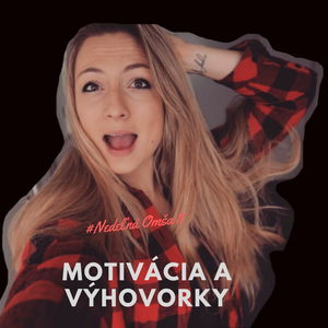 #11 Nedeľná Omša - MOTIVÁCIA A VÝHOVORKY