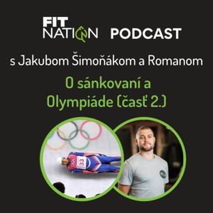 #11 O sánkovaní a Olympiáde s Jakubom Šimoňákom (časť 2.)