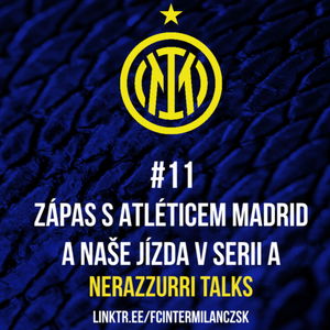 #11 Zápas s Atléticem Madrid a naše jízda v Serii A