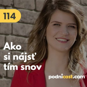 114. Lýdia Machová (Jazykový mentoring): Ako si nájsť a vybudovať tím snov #rozhovor