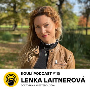 115: Lenka Laitnerová: Anorexie je vězení