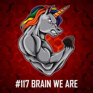 #117: Brain We Are - Psychedelika, Příroda, Procházky, Kratom, Suplementace a mnohem více!