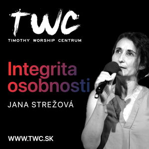 12 | Integrita osobnosti - Jana Strežová