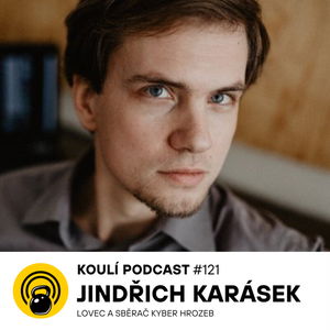 121: Jindřich Karásek: Když bude hacker fakt chtít, tak vás dostane