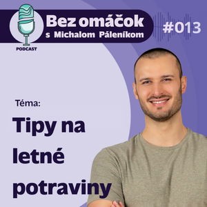 13. Tipy na letné potraviny