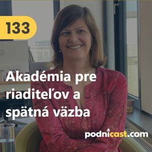 133. Ivana Molnárová (Profesia): Slováci nie sú naučení dávať spätnú väzbu. Radšej mlčia, aby neublížili #rozhovor