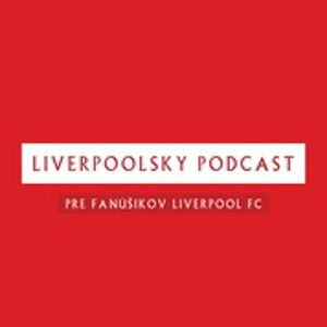 #14 - Potupa Evertonu v FA Cupe, Spurs, derby s United, Henderson, Mané a ďalší program LFC