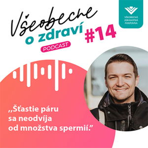 #14 Viktor Vincze: Šťastie páru sa neodvíja od množstva spermií