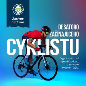 #15_Aktívne a zdravo: Chcete začať športovať? Zožeňte si bicykel.