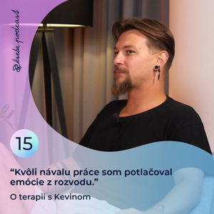 15. Dlhé roky som vedel, že mám ADHD, no netušil som, čo to znamená | Kevin Horňáček