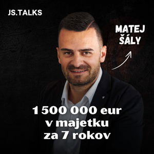 1.5 milióna eur v majetku za 7 rokov ( Matej Šály ) S02E06