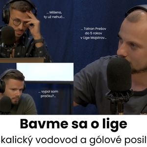 #159 #bavmesaolige - Skalický vodovod a gólové posily