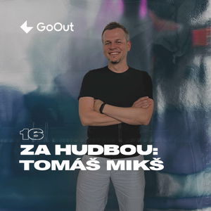 #16: TOMÁŠ MIKŠ / SOZA