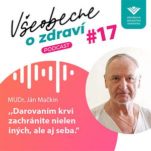 #17 Ján Mačkin: Darovaním krvi zachránite nielen iných, ale aj seba