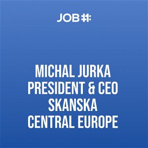 #17 Michal Jurka - President & CEO - Skanska Central Europe