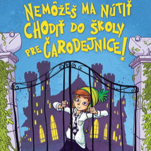 17. Nemôžeš ma nútiť chodiť do školy pre čarodejnice - Em Lynas