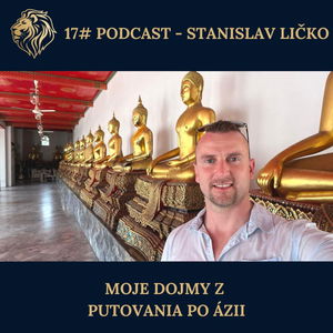 17# PODCAST - Moje dojmy z putovania po Ázii