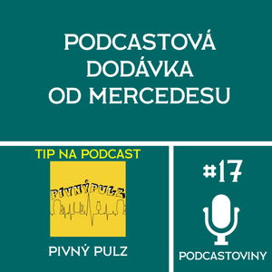 #17 - Podcastová dodávka od Mercedesu / Rozhovor s NFL Backfield Podcast