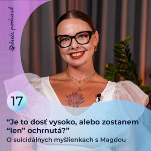 17. Už malé deti majú myšlienky na sebapoškodzovanie | Magdaléna Mihálová a Jana Stará