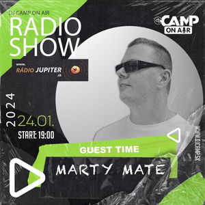 174. DJ Camp On Air / Marty Mate