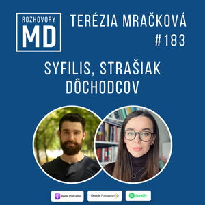 #183 Syfilis, strašiak dôchodcov - Terézia Mračková